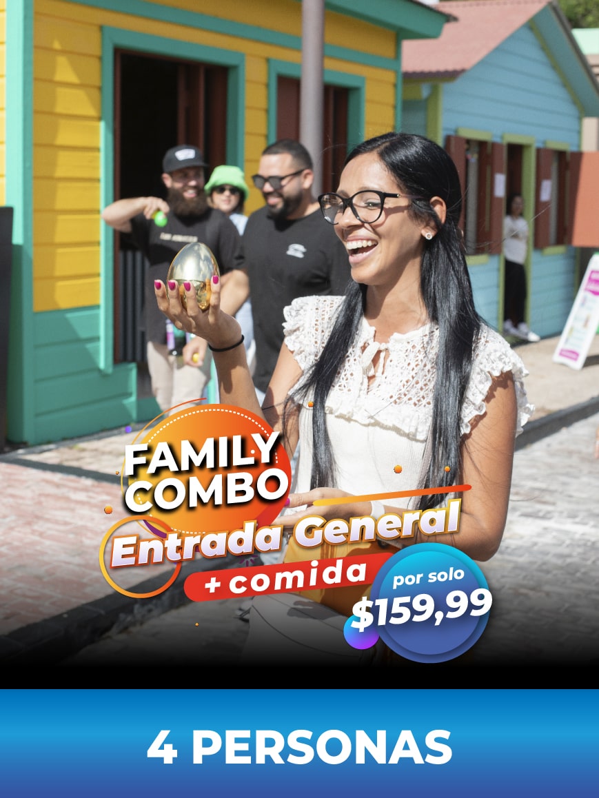 FAMILY COMBO: ENTRADA GENERAL + COMIDA 4 PERSONAS
